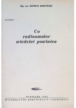 Co radioamator wiedzieć powinien