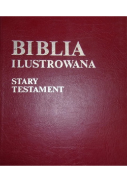 Biblia ilustrowana Stary Testament, Tom I