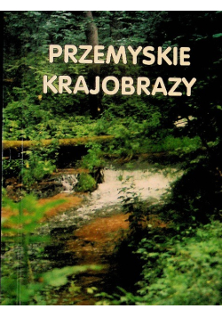 Przemyskie krajobrazy