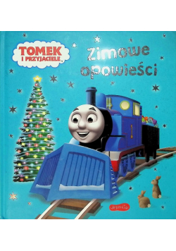 Tomek i przyjaciele. Zimowe opowieści