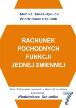 Rachunek pochodnych funkcji jednej zmiennej Zeszyt 7