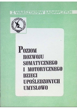 Poziom Rozwoju Somatycznego i motorycznego dzieci upośledzonych umysłowo