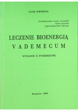 Leczenie bioenergią. Vademecum