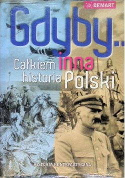 Gdyby Całkiem inna historia Polski
