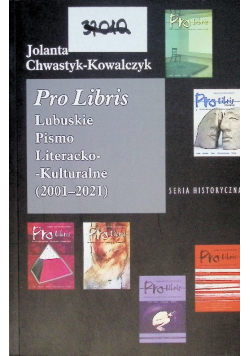 Pro Libris Lubuskie Pismo Literacko-Kulturalne 2001-2021