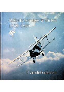 Zakłady lotnicze w Mielcu 1938-1989