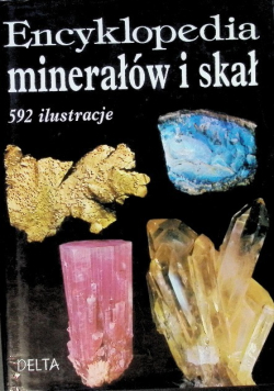 Encyklopedia minerałów i skał 592 ilustracje