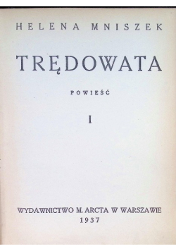Trędowata, Tom I 1937 r.