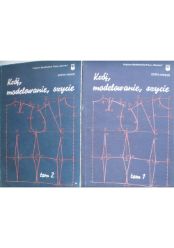 Krój, modelowanie, szycie Tom I i II