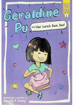 Geraldine Pu and Her Lunch Box Too!