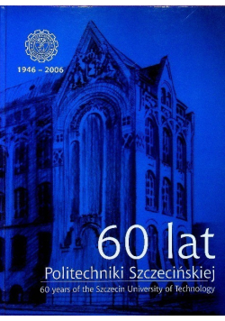 60 lat Politechniki Szczecińskiej