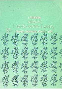 Uprawa i użytkowanie lucerny