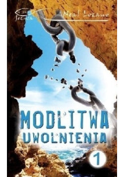 Modlitwa uwolnienia Część 1
