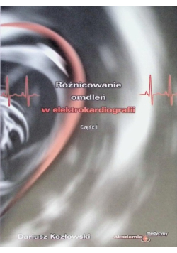 Różnicowanie omdleń w elektrokardiografii Część 1