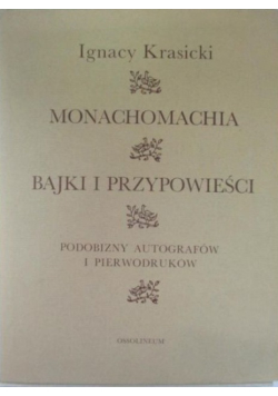 Monachomachia / Bajki i przypowieści / Podobizny autografów i pierwodruków