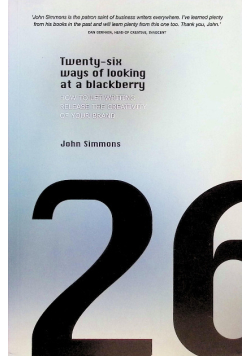Twenty-six Ways of Looking at a BlackBerry: How to Let Writing Release the Creativity of Your Brand