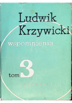 Ludwik Krzywicki Wspomnienia Tom III