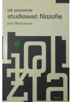 Jak poważnie studiować filozofię