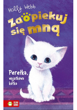 Zaopiekuj się mną Perełka wyjątkowa kotka
