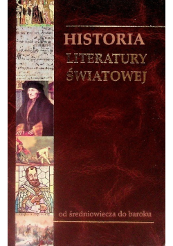 Historia Literatury Światowej  Tom 2 od średniowiecza do baroku