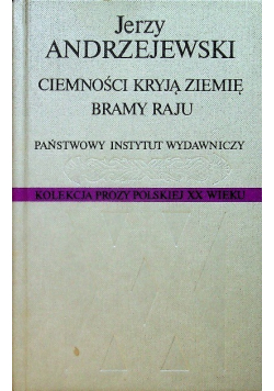 Ciemności kryją ziemię, bramy raju