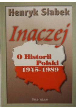 Inaczej o Historii Polski 1945-1989