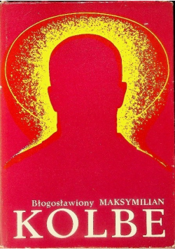 Błogosławiony Maksymilian Kolbe