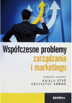 Współczesne problemy zarządzania i marketingu