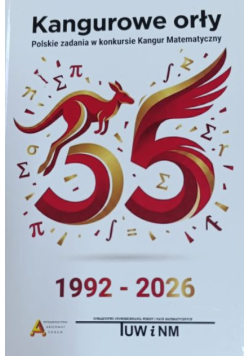 Kangurowe orły 35 lat pasji do matematyki : 1992-2026