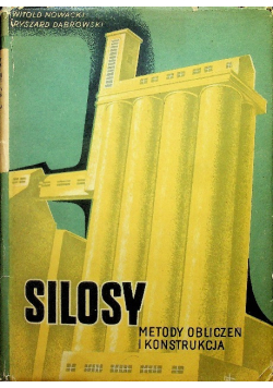Silosy Metody obliczeń i  konstrukacja
