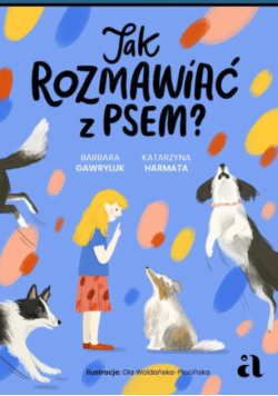 Jak rozmawiać z psem?