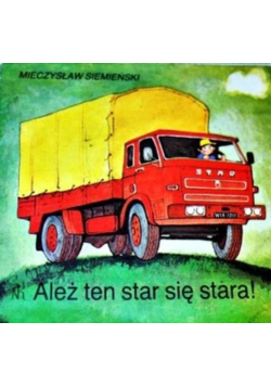 Ależ ten star się stara
