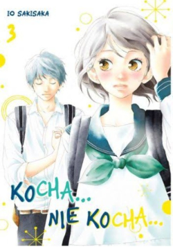 Kocha...Nie Kocha... Tom 3