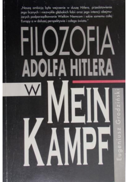 Grodziński Eugeniusz - Filozofia Adolfa Hitlera w Mein Kampf
