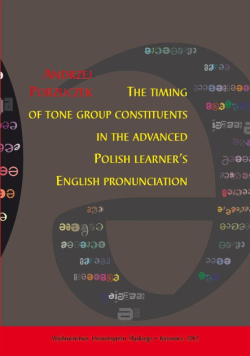 The timing of tone group constituents in the advanced polish learner s english pronunciation