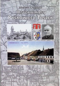Historia miast Pyskowice i Toszek