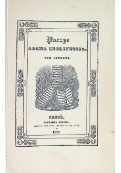 Poezye Adama Mickiewicza Tom IV