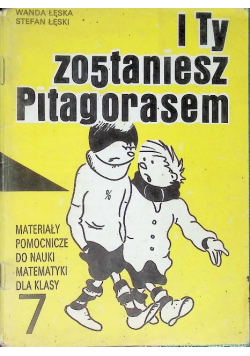 I ty zostaniesz Pitagorasem Tom 7