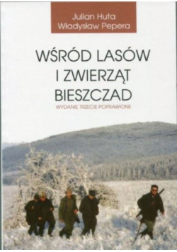 Wśród lasów i zwierząt Bieszczad