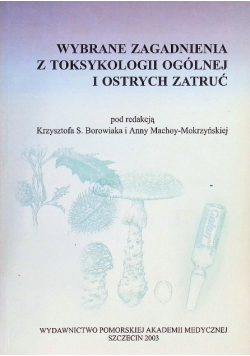 Wybrane zagadnienia z toksykologii ogólnej o ostrych zatruć