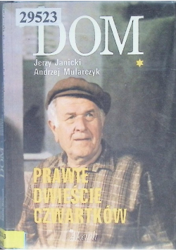 Dom prawie dwieście czwartków Część I
