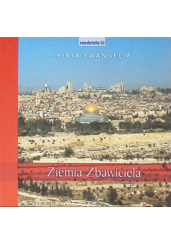 Piąta Ewangelia - Ziemia Zbawiciela