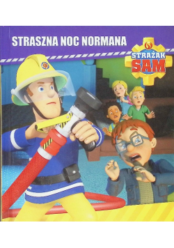 Strażak Sam. Straszna noc Normana