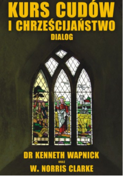Kurs cudów i chrześcijaństwo - dialog