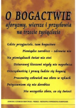 O bogactwie aforyzmy, wiersze i przysłowia na trzecie tysiąclecie