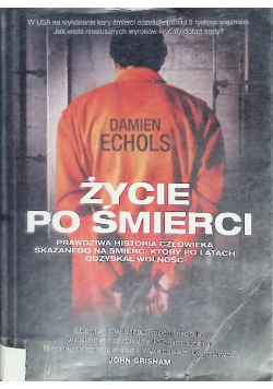 Życie po śmierci Damien Echols
