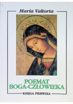 Poemat Boga człowieka Księga I