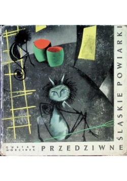 Przedziwne Śląskie Powiarki