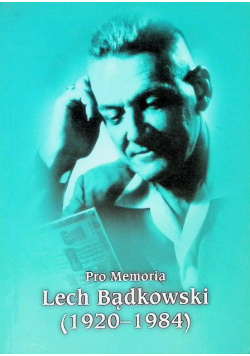 Pro Memoria Lech Bądkowski
