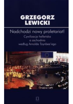 Nadchodzi nowy proletariat!